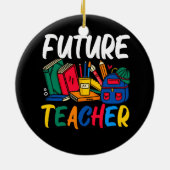 Career Future Teacher Education Student Education Keramisch Ornament (Achterkant)