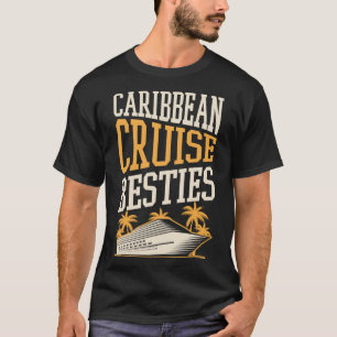 Caribbean Cruise Besties Matching Cruiseschip Vaca T-shirt