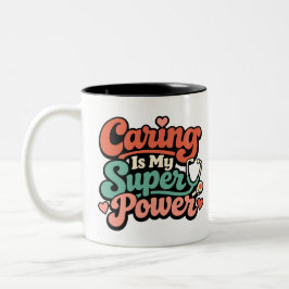 Caring Is My Superpower Nurse Tweekleurige Koffiemok