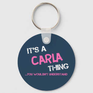 Carla wat je niet zou begrijpen sleutelhanger