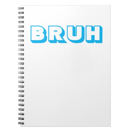 CARNET À RELIURE SPIRALE "BRUH" (Devant)