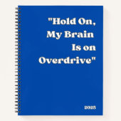 Carnet "Accrochez-vous, mon cerveau est sur Overdrive" ca (Devant)