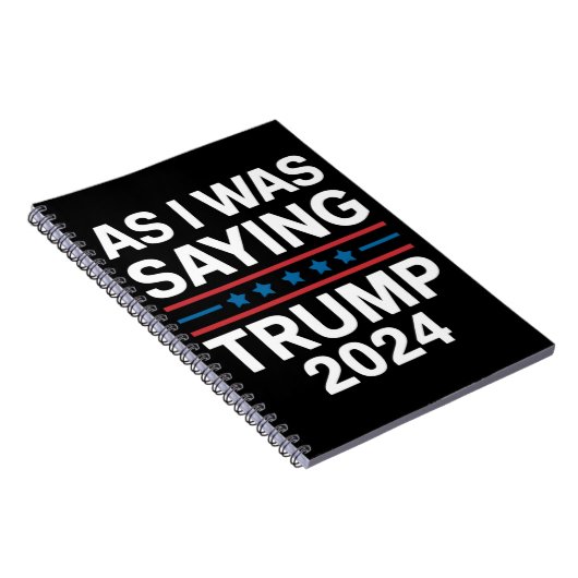 Carnet Ainsi, Comme Je Le Disais Trump 2024 Donald Trump (Côté Droit)