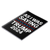 Carnet Ainsi, Comme Je Le Disais Trump 2024 Donald Trump (Côté gauche)