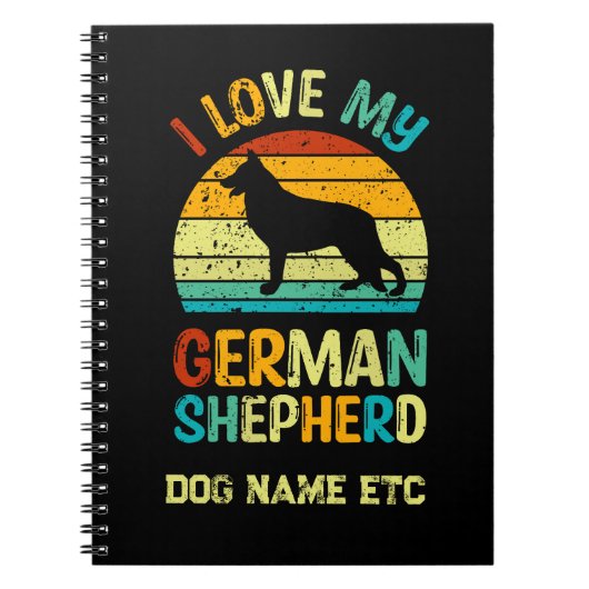Carnet Ajouter un nom - I Love My German Shepherd Dog Sun (Devant)