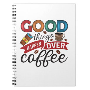 Carnet Amateur De Café De Bonnes Choses Se Passent Sur C