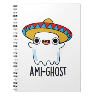 Carnet Ami-gost Funny Mexicain Amigo Ghost Pun