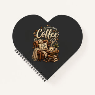 Carnet Amoureux de café – La vie est meilleure avec du ca