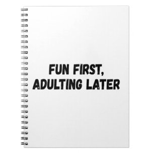 Carnet Amusants d'abord adultes plus tard