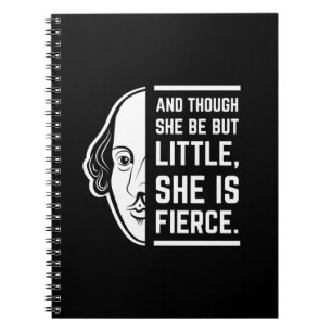 Carnet An Though She Be But Little She Is Fierce Quote