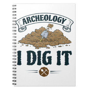 Carnet Archéologie I Dig It Archéologie Archéologue