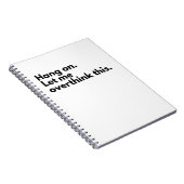 Carnet Attends. Laisse-moi ruminer là-dessus. (Côté Droit)