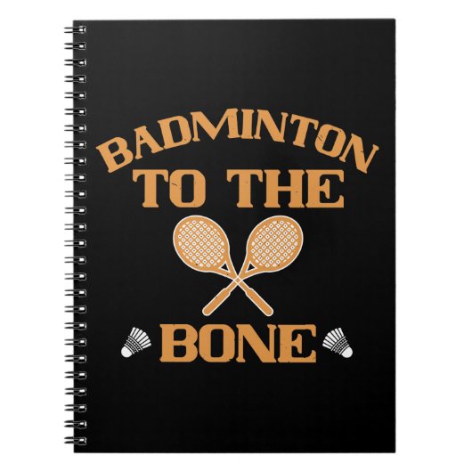 Carnet Badminton - Badminton jusqu'à l'os (Devant)