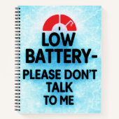 Carnet Batterie basse S'il vous plaît ne me parlez pas - (Devant)