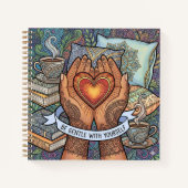 Carnet Be Gentle With Yourself Spiral Notebook (Devant)