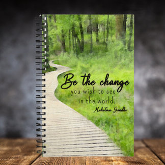 Carnet Be the Change You want to see in the world 