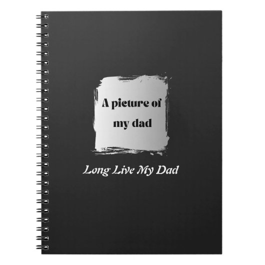 Carnet Best Father’s Day Gift, Long Live My Dad (Devant)