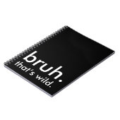 Carnet Black & White Funny Citation de bruh. c’est sauvag (Côté gauche)