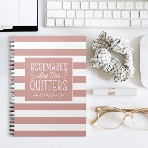 Carnet Bookmarks Are For Quitters Personalized