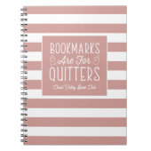 Carnet Bookmarks Are For Quitters Personalized (Devant)