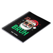 Carnet Bruh C'est Noël Santa rétro Mème Drôle Noël  (Côté gauche)