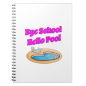 Carnet Bye School Hello Pool Drôle Devis d'été (Devant)