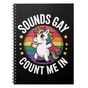Carnet Ça a l'air gay, comptez-moi parmi vous, licorne, a