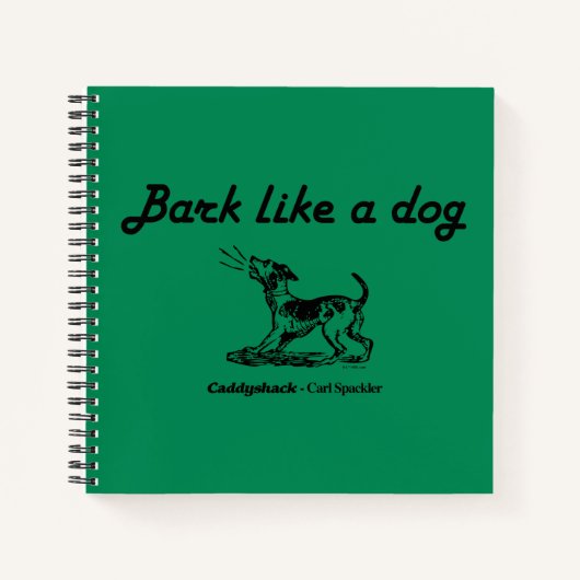 Carnet Caddyshack | L'écorce Comme Un Chien ! (Devant)