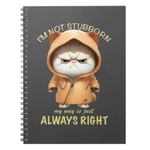 Carnet Cat Kitten Je ne suis pas têtu Mon chemin est touj