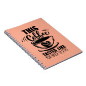 Carnet Ce café a le goût que vous devez la fermer (Côté Droit)