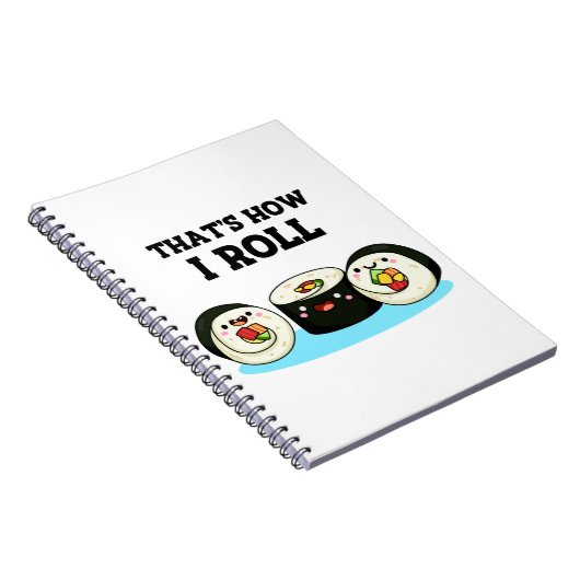 Carnet C'est comme ça que je roule Funny Sushi Roll Pun (Côté Droit)