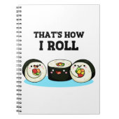 Carnet C'est comme ça que je roule Funny Sushi Roll Pun (Devant)