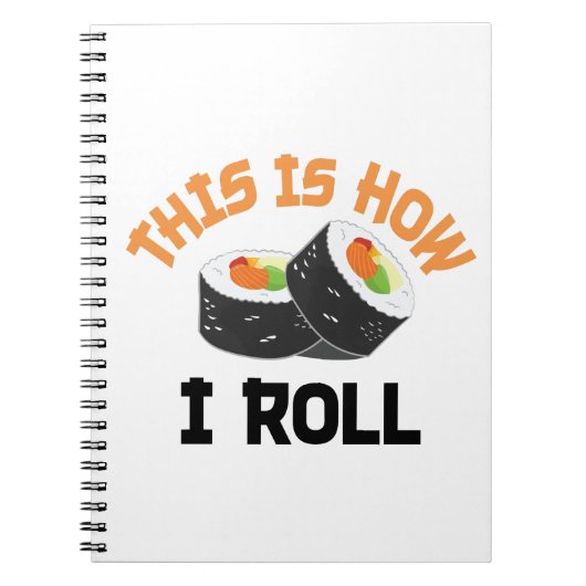 Carnet C'Est Comme Ça Que Je Roule - Sushi Drôle (Devant)