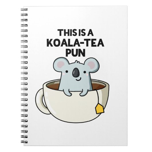 Carnet C'est un jeu de mots Koala-tea drôle Pun de koala (Devant)