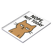 Carnet Chat Sarcastique - Non. Pas aujourd'hui. Animal an (Côté gauche)