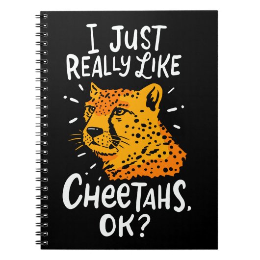 Carnet CHEETAH: I Just Really Like Cheetahs (Devant)
