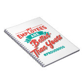 Carnet Chef Proud : My Employees Are Better Than Yours (Côté Droit)