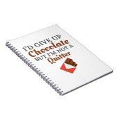 Carnet Chocolate Lover I'd Give Up Chocolate (Côté Droit)