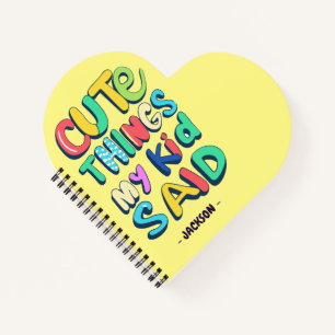 Carnet Choses Mignonnes Que Mon Enfant a Dit Personnalisé