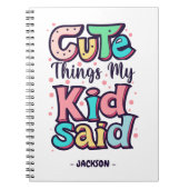 Carnet Choses Mignonnes Que Mon Enfant a Dit sur Mesure (Devant)