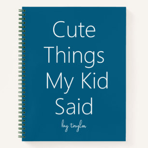 Carnet Choses mignonnes que mon enfant a dites