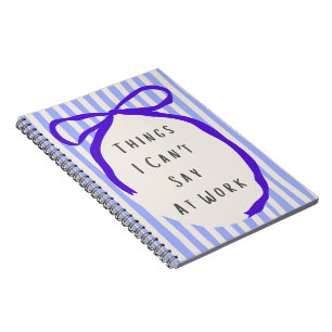 Carnet Choses que je ne peux pas dire au travail Rayures