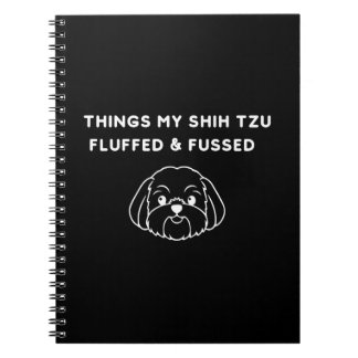 Carnet Choses que mon Shih Tzu a gonflées et chahutées