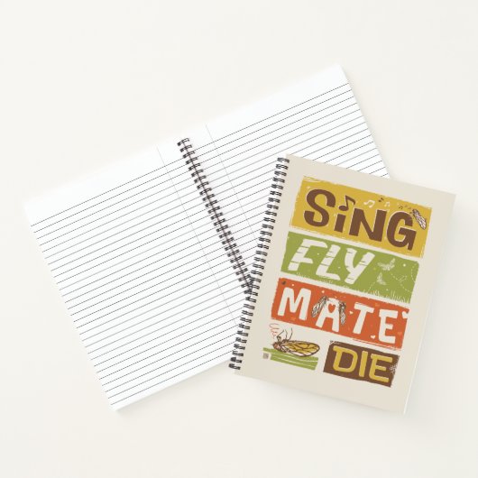 Carnet Cicada Sing Fly Mate Die (Intérieur)