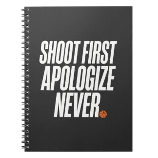 Carnet Citation de basketball « Tirer d'abord, s'excuser