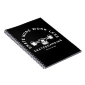 Carnet Citation de skateboard Skate More Work Less (Côté Droit)