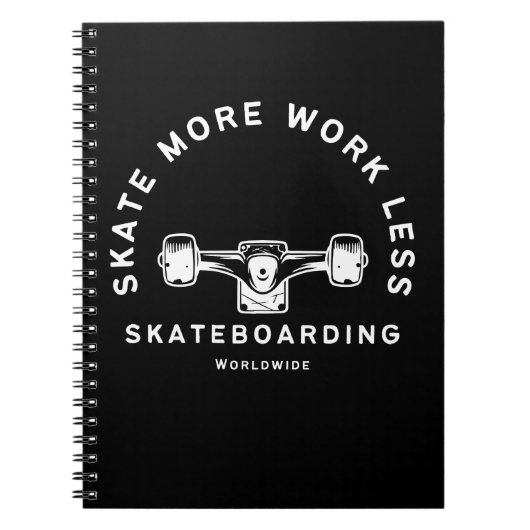 Carnet Citation de skateboard Skate More Work Less (Devant)