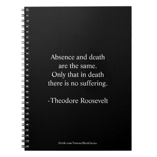 Carnet Citation de Teddy Roosevelt - Absence & Mort (Devant)