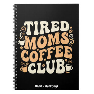 Carnet Club de Café des Mamans Fatiguées Rétro Esthétique