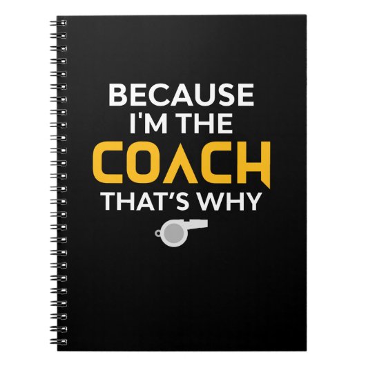 Carnet Coach-Because I'm the Coach's Why (Devant)